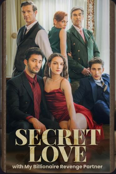 Secret Love with My Billionaire Revenge Partner