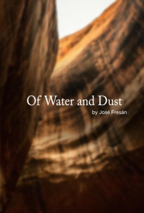 Of Water and Dust