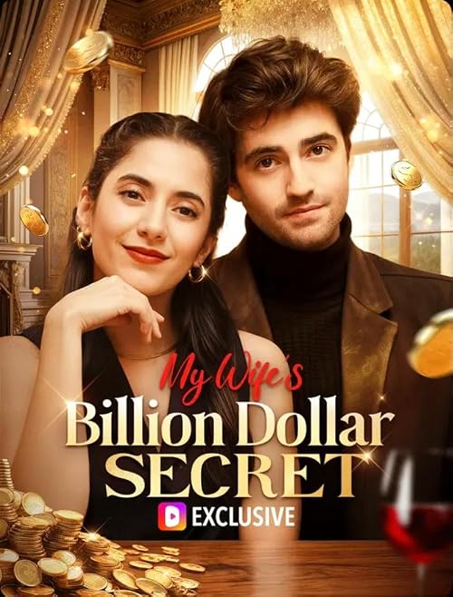 My Wife's Billion Dollar Secret
