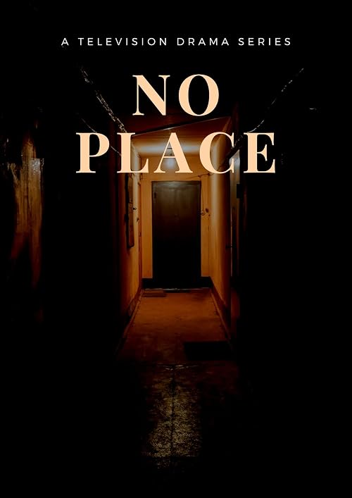 No Place: The Series