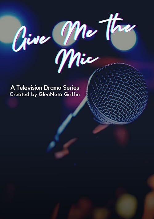 Give Me the Mic