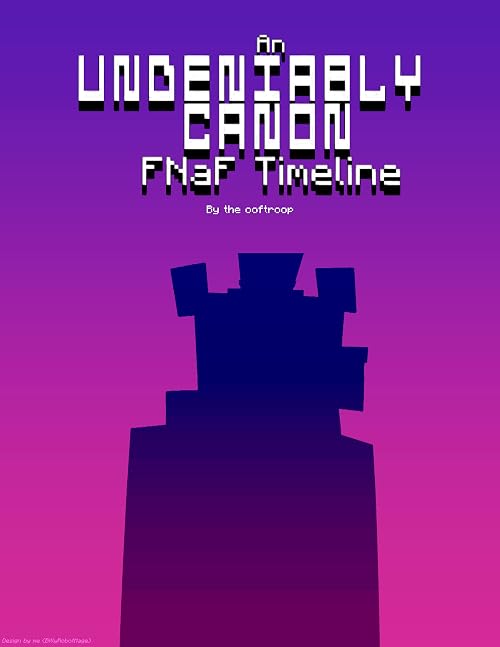 An Undeniably Canon Five Nights at Freddy's Timeline