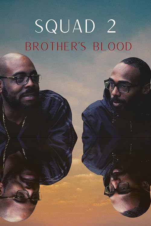 Squad 2 Brother's Blood