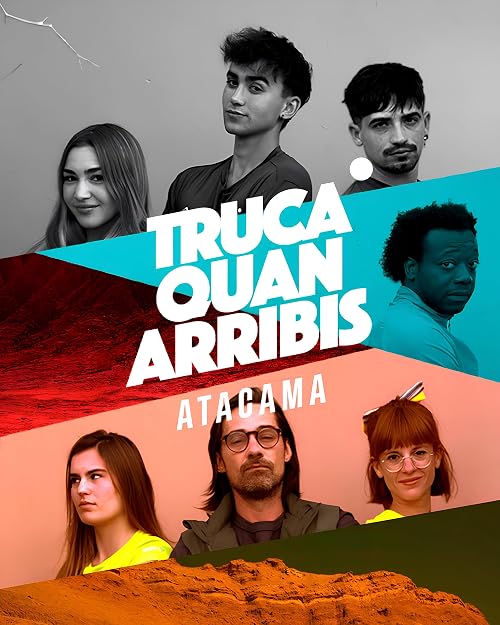 Truca quan arribis: Atacama