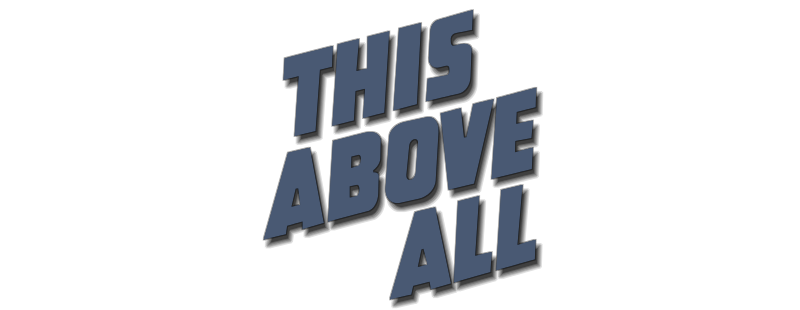 This Above All