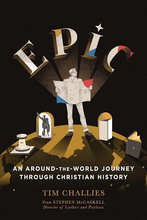 Epic: An Around-the-World Journey through Christian History