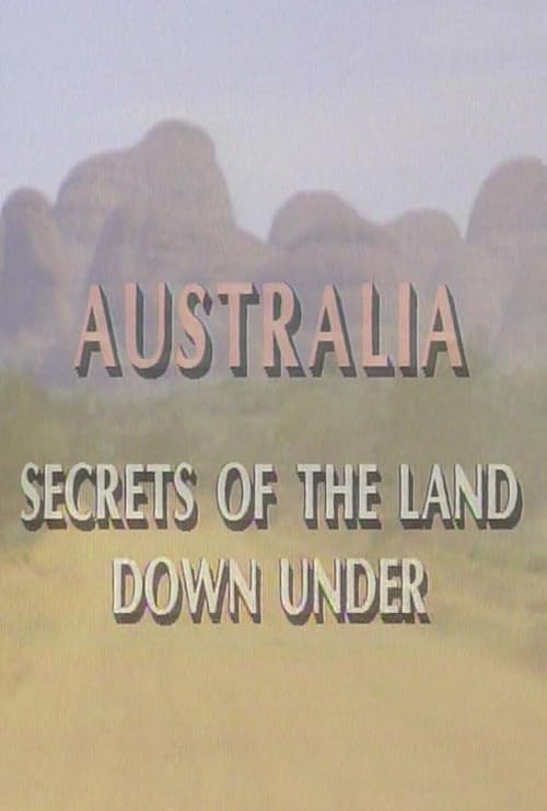 Australia: Secrets of the Land Down Under