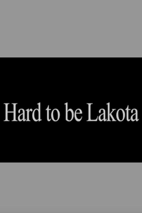 Hard to be Lakota