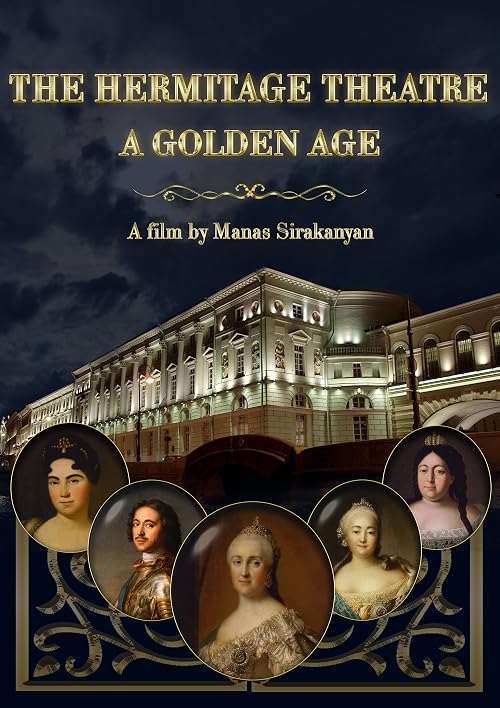 The Hermitage Theatre: A Golden Age