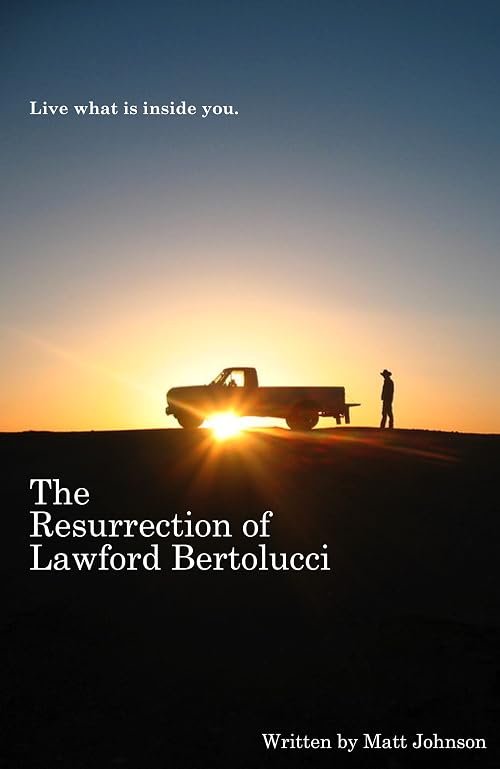 The Resurrection of Lawford Bertolucci