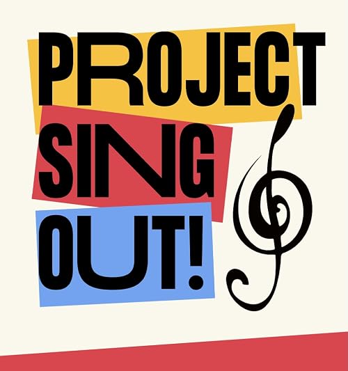Project Sing Out!