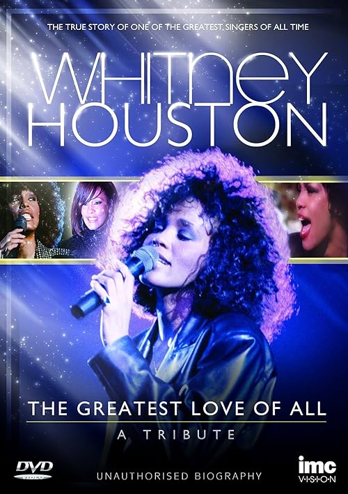 Whitney Houston: The Greatest Love of All - A Tribute
