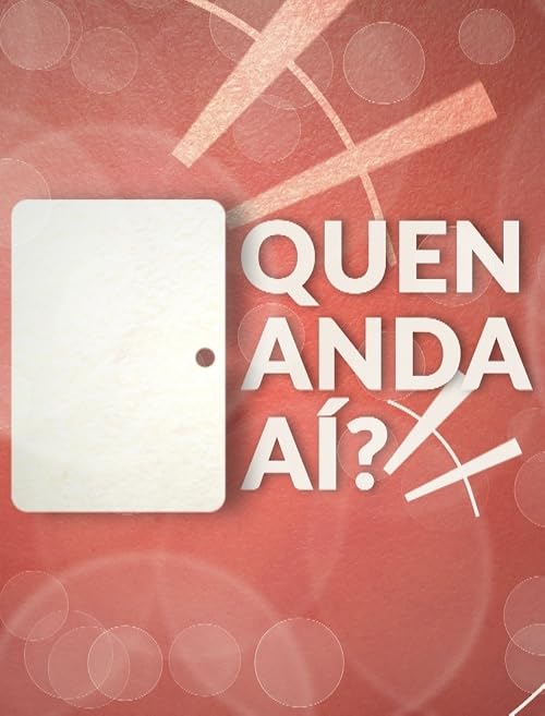 Quen Anda Aí?