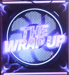 The Wrap Up
