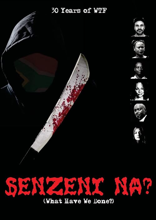 Senzeni Na? What have we done?