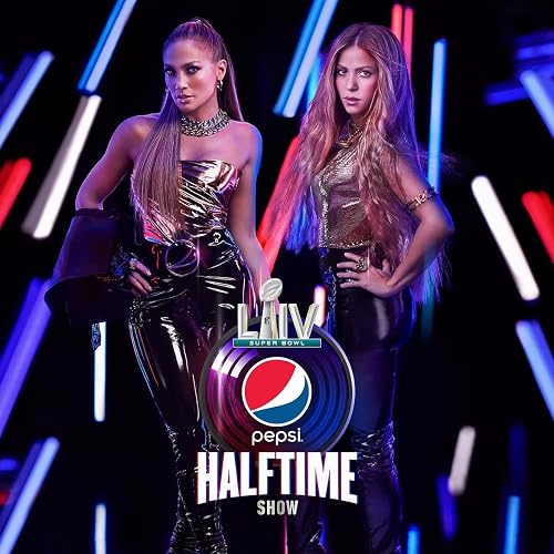 Super Bowl LIV Halftime Show Starring Jennifer Lopez & Shakira