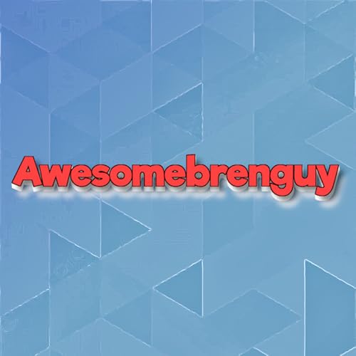 Awesomebrenguy