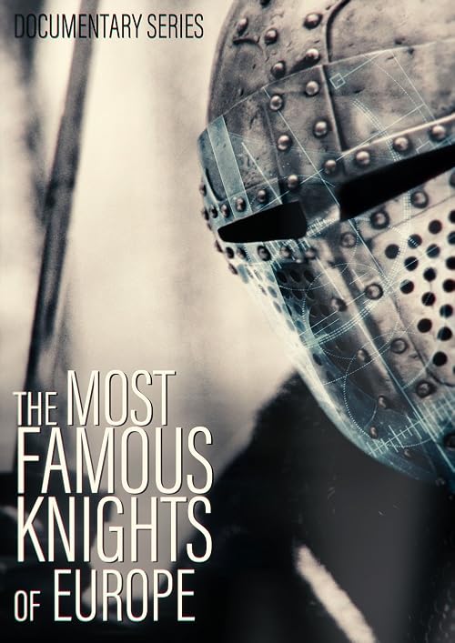 The Most Famous Knights of Europe
