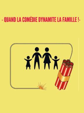 Quand la comédie dynamite la famille...