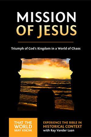 That the World May Know Vol 14: The Mission of Jesus
