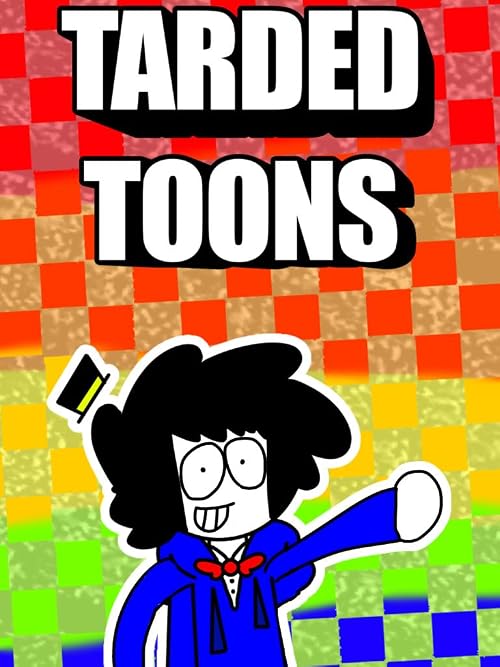 Tarded Toons