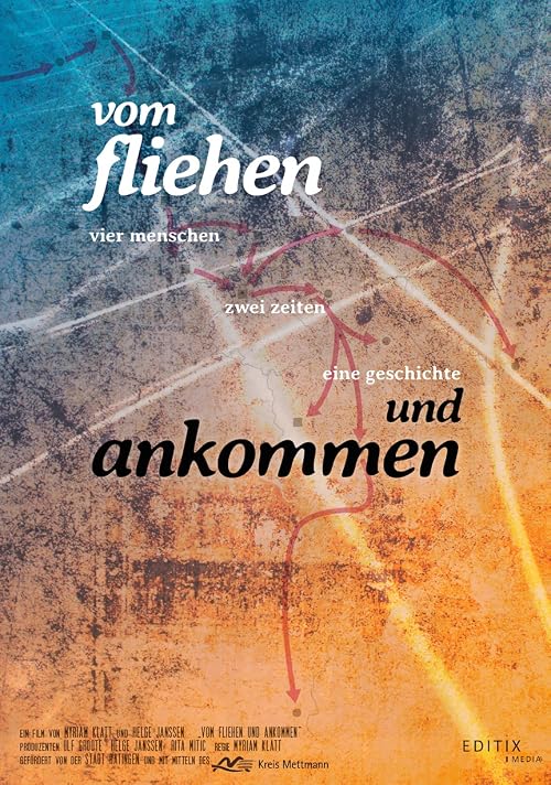 Vom Fliehen und Ankommen