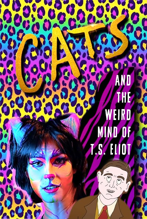 Cats & The Weird Mind of TS Eliot