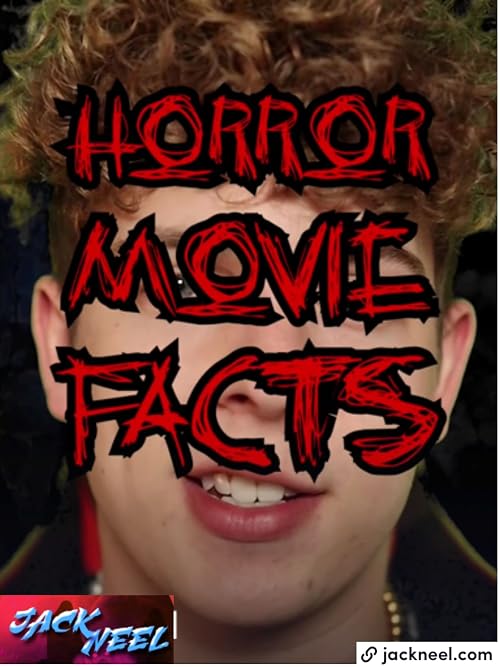 Jack Neel - Strange Horror Movie Facts