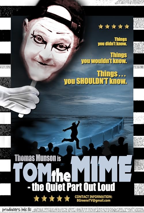 Tom the Mime: The Quiet Part Out Loud