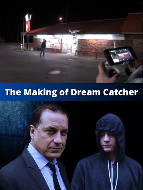 The Making of Dream Catcher