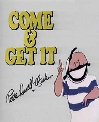 Come and Get It