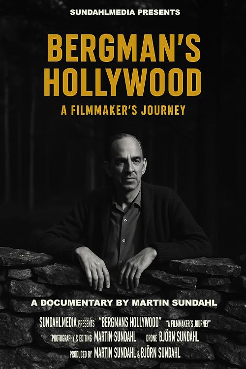 Bergman's Hollywood: A Filmmaker's Journey