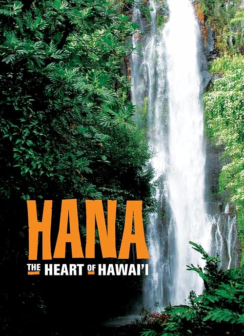 Hana, the Heart of Hawaii