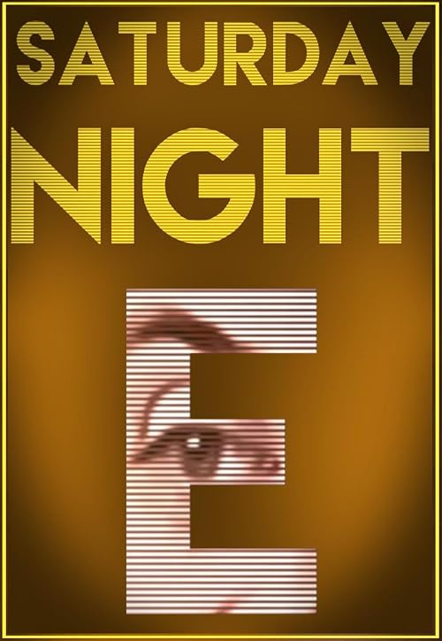 Saturday Night E