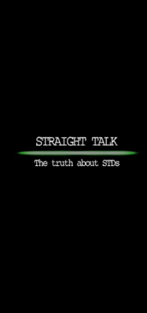 Straight Talk: The Truth About STDs