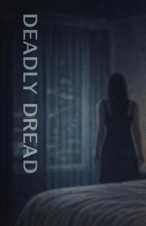 Deadly Dread
