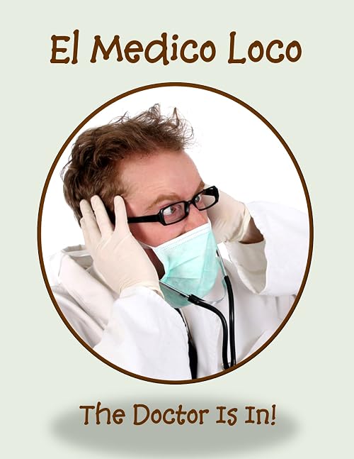 El Medico Loco