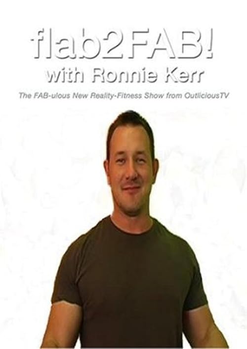 Flab2Fab! With Ronnie Kerr