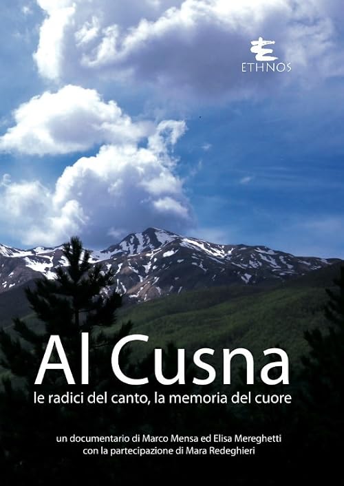 Al Cusna - Le radici del canto, la memoria del cuore
