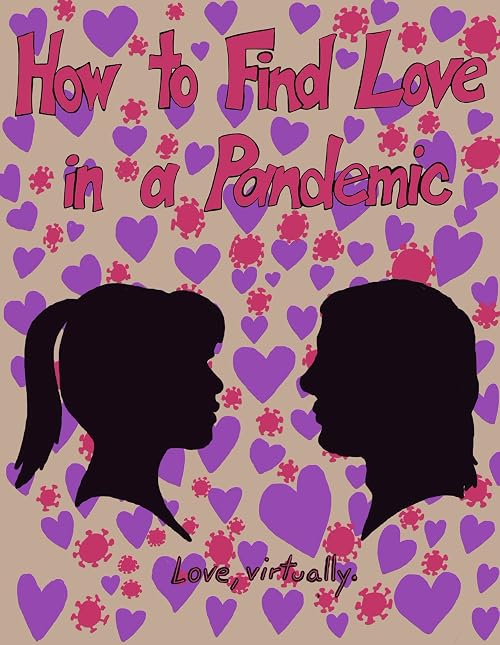 How to Find Love in a Pandemic