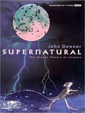 Supernatural - The unseen powers of animals