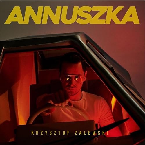 Krzysztof Zalewski: Annuszka