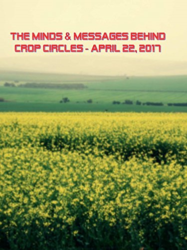 The Minds and Messages Behind These Crop Circles