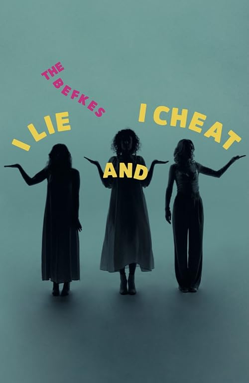 The Befkes: I Lie and I Cheat