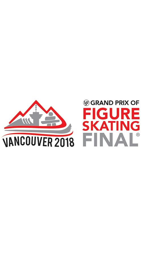 ISU Figure Skating Grand Prix Final 2018