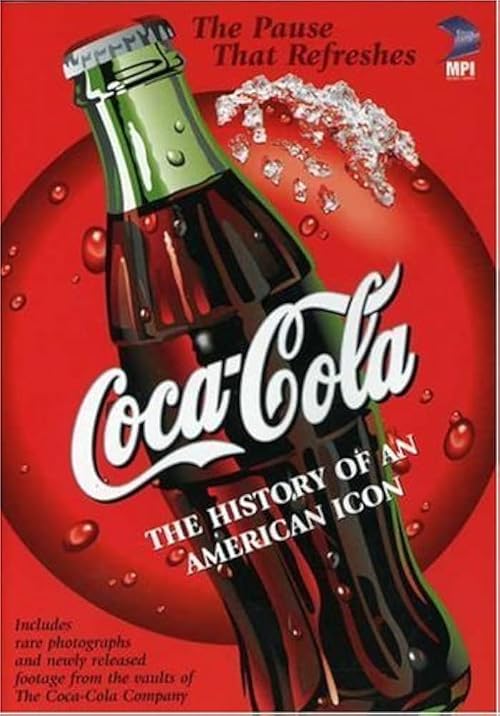 Coca-Cola: The History of an American Icon