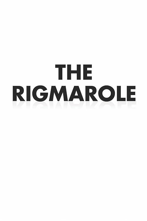 The Rigmarole