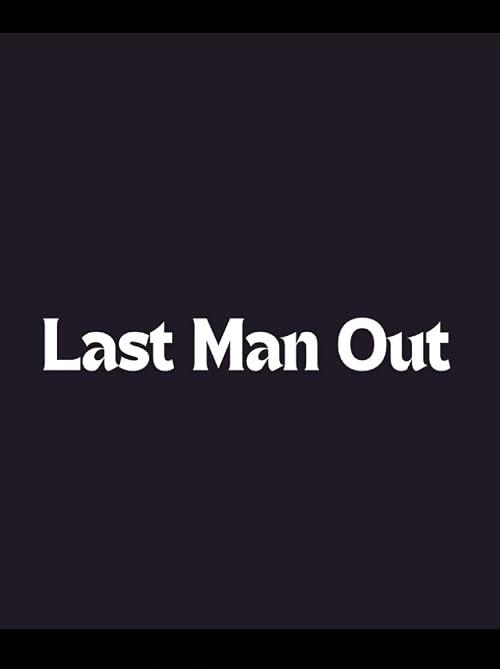 Last Man Out