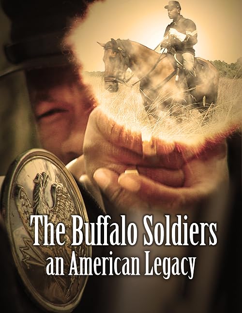 The Buffalo Soldiers, an American Legacy