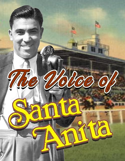 The Voice of Santa Anita